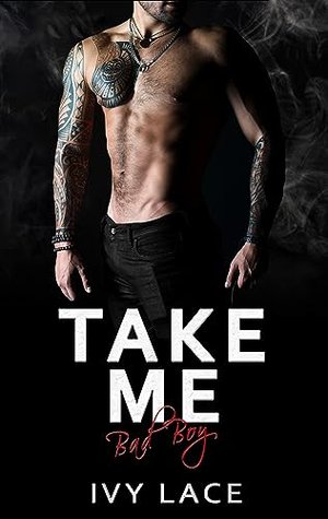 Take Me, Bad Boy! (Take Me! 1)