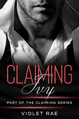 Claiming Ivy (The Claiming Series (German) 1)