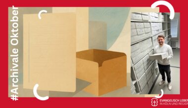 You are currently viewing Unsere Archivale für Oktober: Benjamin Wadenpohl gibt Einblicke in seine Tätigkeit als studentische Hilfskraft im Archiv des EKV