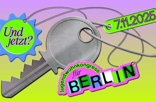 Und jetzt?! Jugendwohnkongress 2025 für Berlin