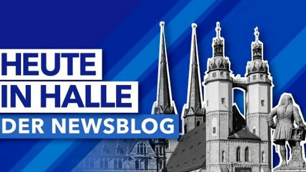 Alles, was heute in Halle wichtig ist, erfahren Sie den ganzen Tag über hier im Newsblog. 