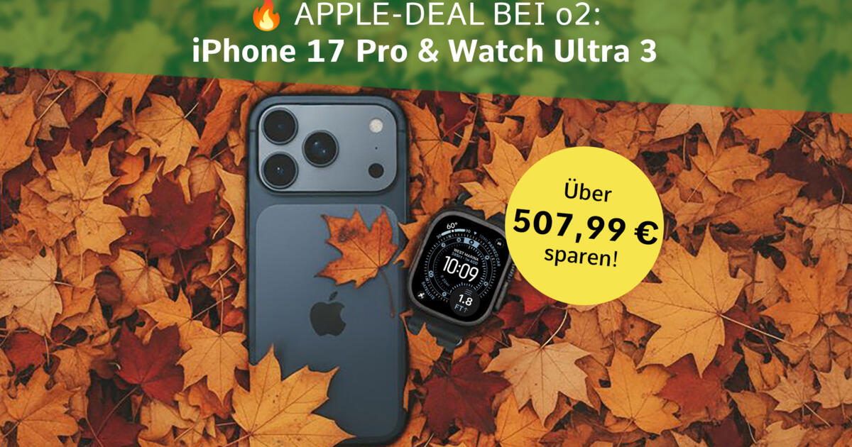 Mega-Paket für Apple-Fans: iPhone 17 Pro & Apple Watch Ultra 3 im o2-Deal