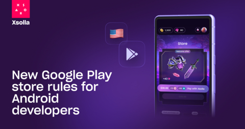 Xsolla ermöglicht es US-amerikanischen Google Play-Spieleentwicklern, externe Kauf-Links in ihre Spiele einzubinden