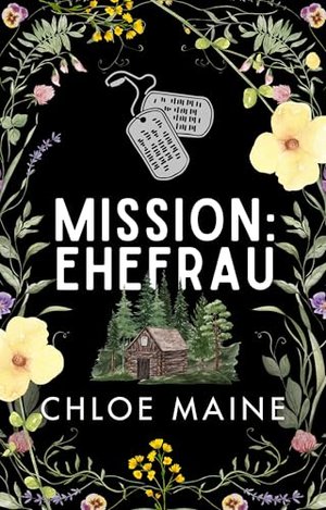 Mission: Ehefrau (Wenn Lowes lieben 1)