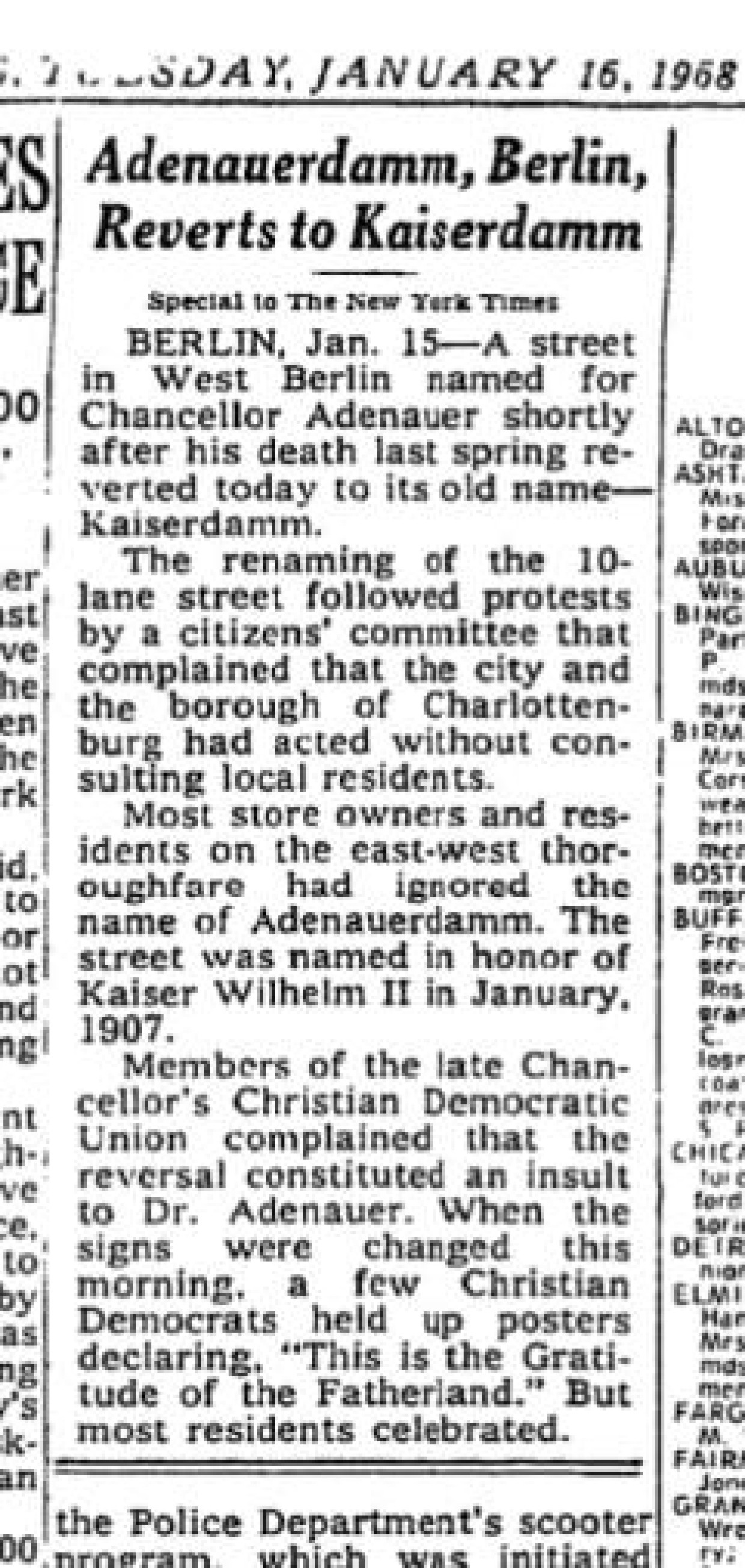 Die Völker der Welt schauen auf diese Stadt, um sich über den Stand der deutschen Geschichtspolitik zu informieren. 1968 meldete die „New York Times“ die Rückbenennung des Adenauerdamms in Kaiserdamm.