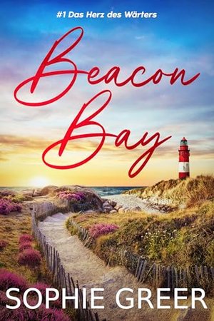 Das Herz des Wärters: Beacon Bay #1