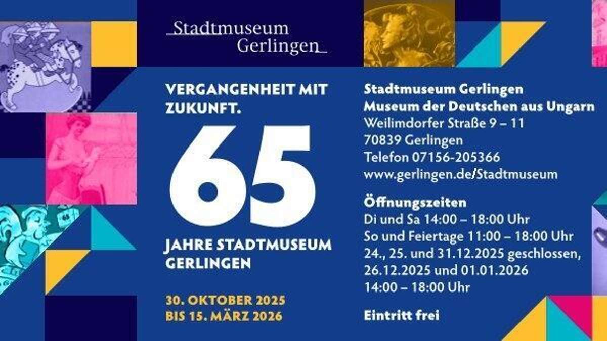 Gerlingen: VERGANGENHEIT MIT ZUKUNFT. 65 Jahre Stadtmuseum Ge