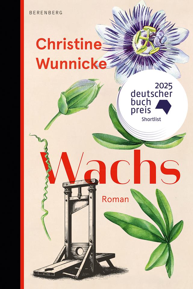 "Wachs" von Christine Wunnicke.