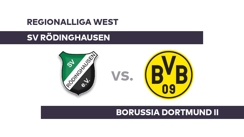 SV Rödinghausen - Borussia Dortmund II: Rödinghausen weiter auf dem Vormarsch? - Regionalliga West