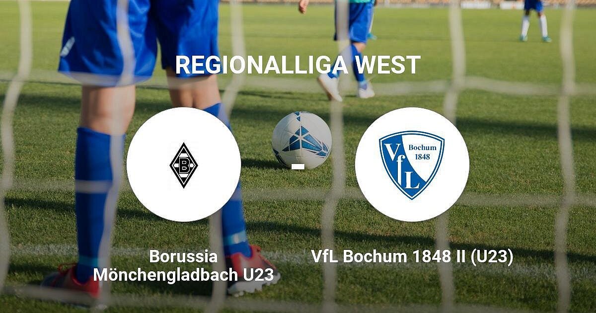 VfL Bochum 1848 II (U23) ergibt sich der Borussia Mönchengladbach U23