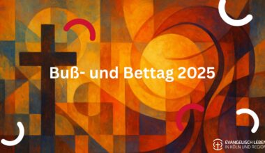 You are currently viewing Zeit für Umkehr und Neuanfang: Am Buß- und Bettag innehalten