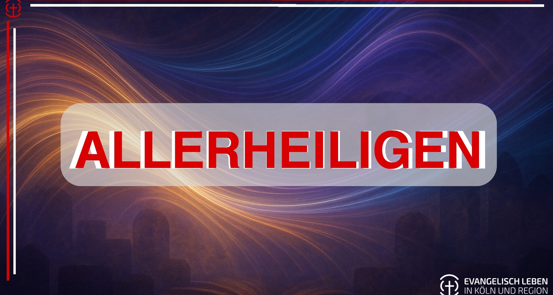 You are currently viewing Musik, Erinnerung und Stille: Termine zu Allerheiligen in Köln und Region