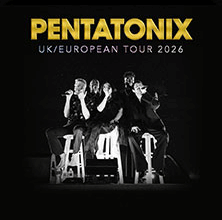 Pentatonix - UK / European Tour 2026 