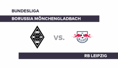 Borussia Mönchengladbach - RB Leipzig: Schweres Kaliber für Gladbach - Bundesliga