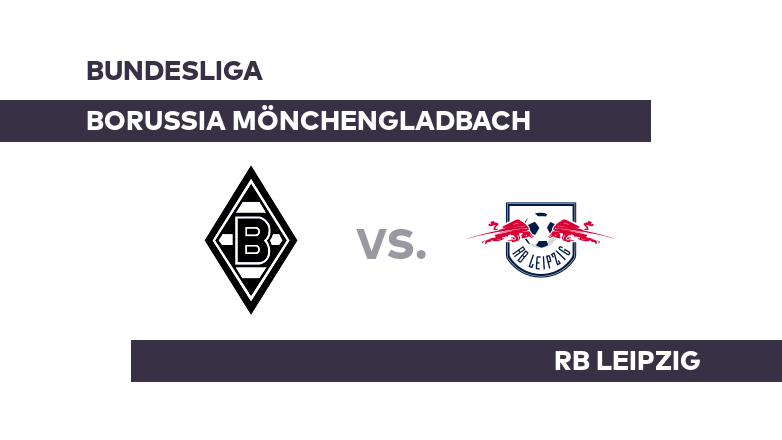 Borussia Mönchengladbach - RB Leipzig: Schweres Kaliber für Gladbach - Bundesliga
