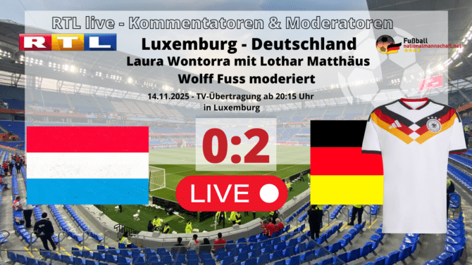 Fußball heute RTL live * 2:0 * Wer überträgt das Länderspiel Deutschland gegen Luxemburg?