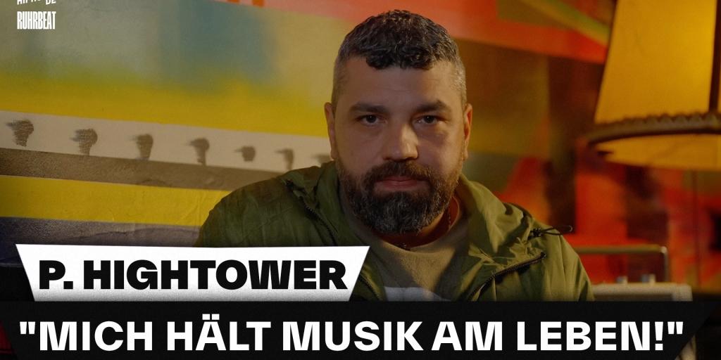 P. Hightower über Zeit im Knast, Ruhrpott, Tod seines Vaters & Perfektionismus