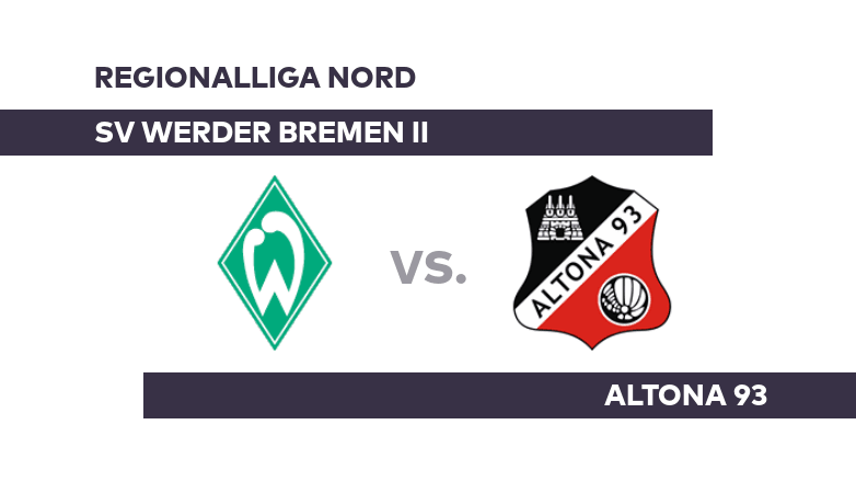 SV Werder Bremen II - Altona 93: Für Altona 93 beginnt die Rückrunde - Regionalliga Nord