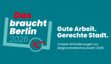 Anforderungen zur Abgeordnetenhauswahl ´26 | DGB Bezirk Berlin-Brandenburg