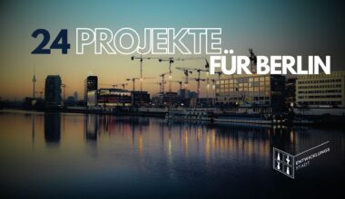 24 Projekte, die Berlin im kommenden Jahr besser machen werden