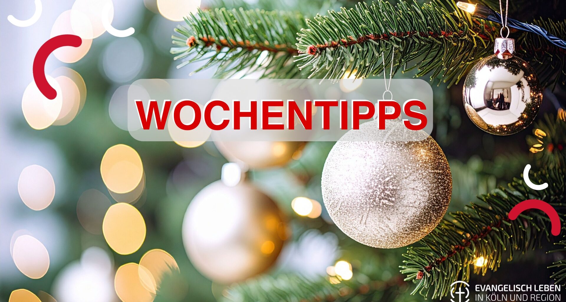 You are currently viewing Unsere Wochentipps: Alle Weihnachtsgottesdienste, Silvesterkonzert und weitere Highlights