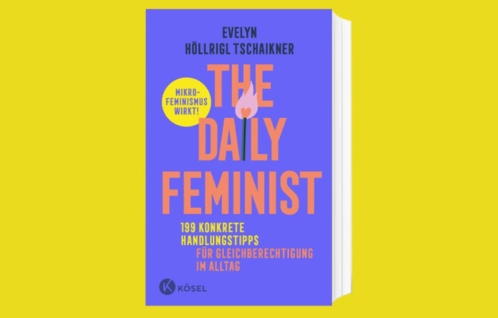 Das Cover zum Buch „The Daily Feminist“ von Evelyn Höllrigl Tschaikner