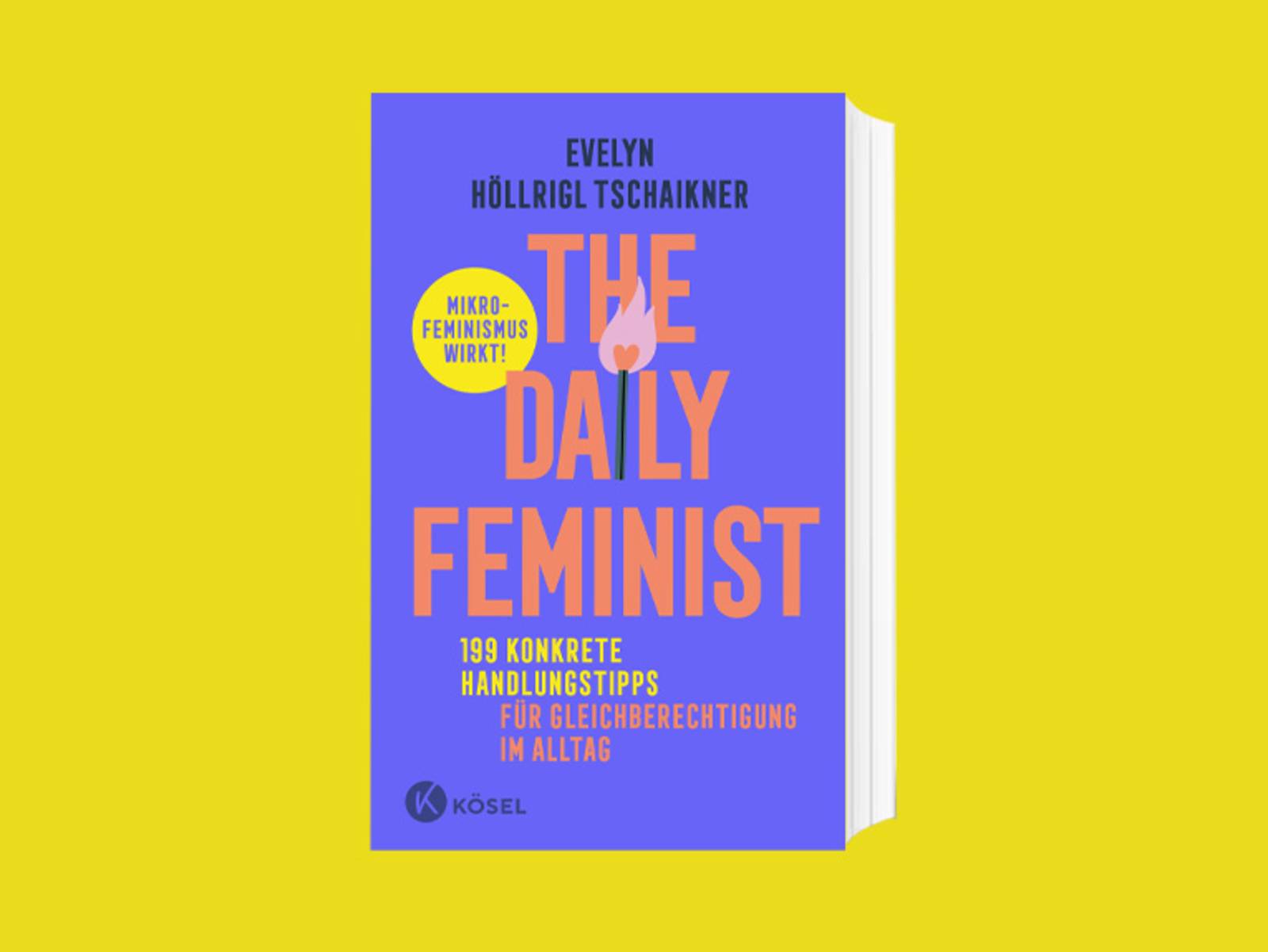 Das Cover zum Buch „The Daily Feminist“ von Evelyn Höllrigl Tschaikner