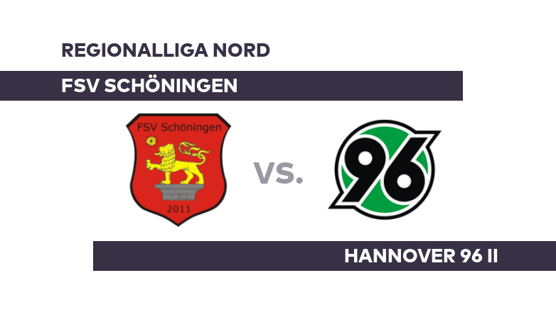 FSV Schöningen - Hannover 96 II: Baut Hannover II die Erfolgsserie aus? - Regionalliga Nord