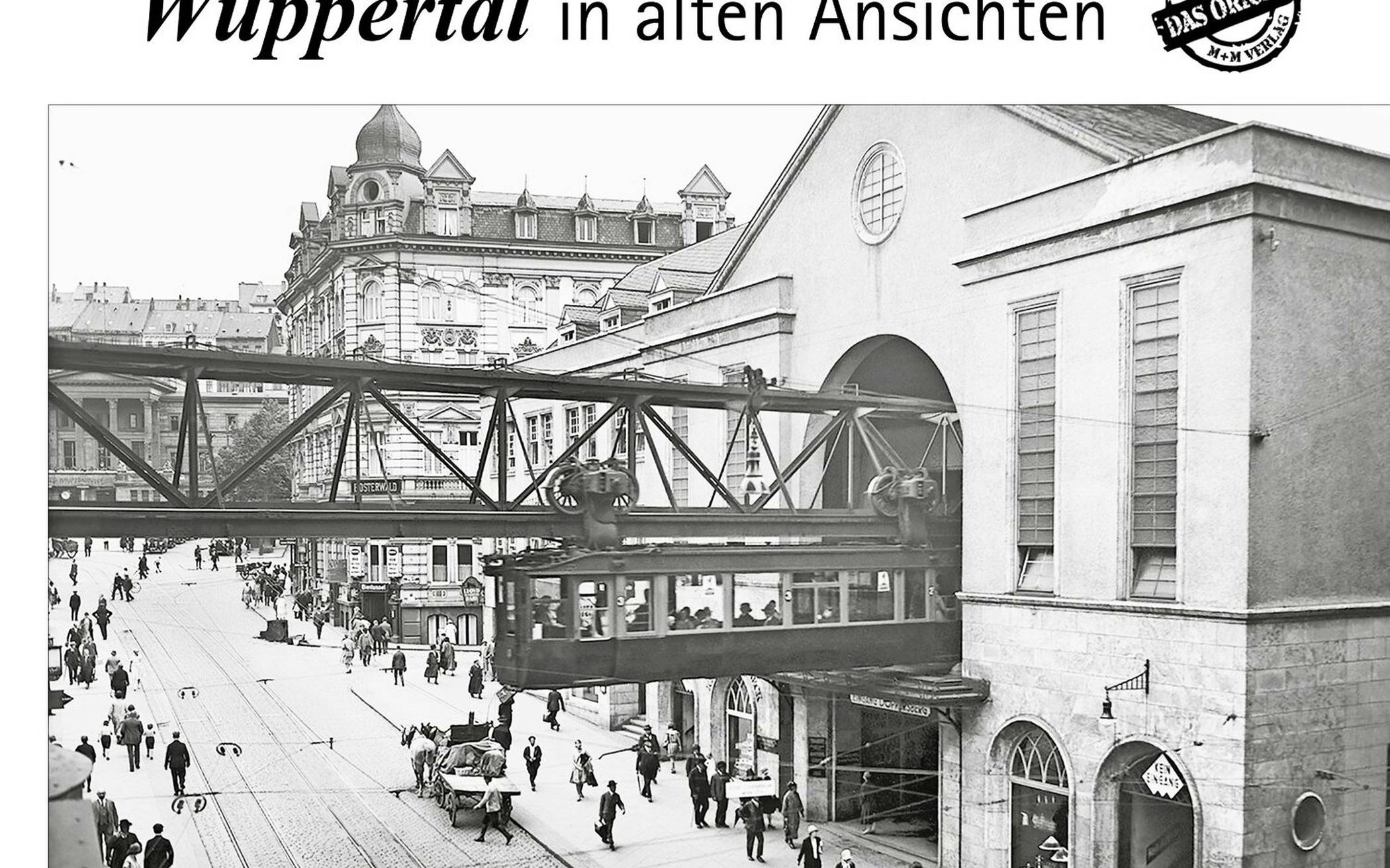 Wie sah es eigentlich vor einigen Jahren in Wuppertal aus? Das erfährt man in diesem Wandkalender.
