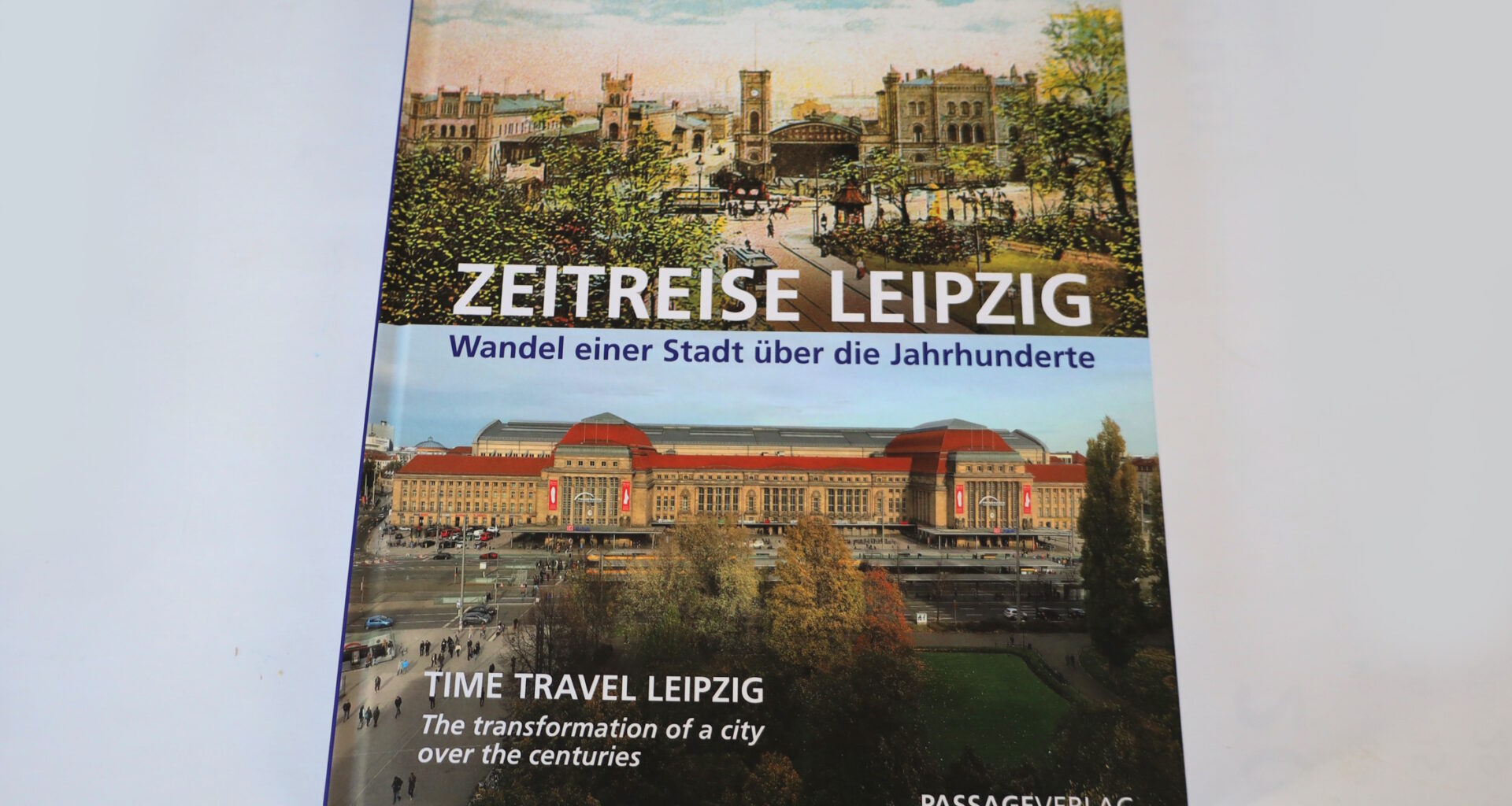 Die reich bebilderte Geschichte einer sich ständig ändernden Stadt · Leipziger Zeitung