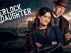 „Sherlock & Daughter“: Deutschlandpremiere bei MagentaTV steht fest
