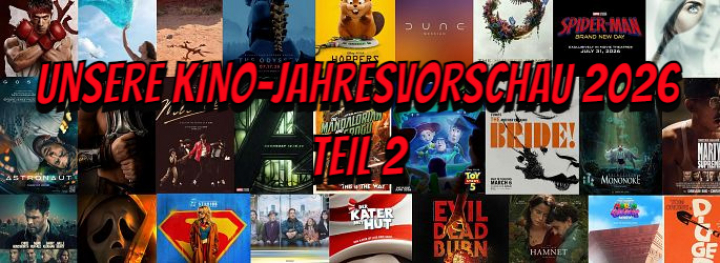 Dunesday is coming: Die große Kino-Jahresvorschau 2026 - Teil 2