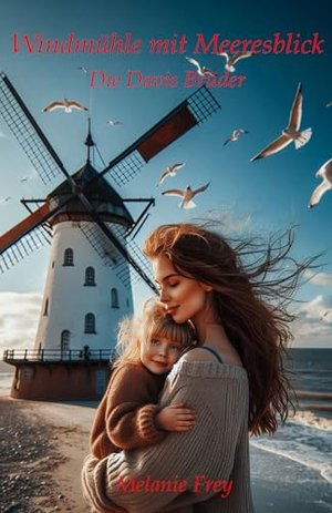 Windmühle mit Meeresblick: Die Davis Brüder
