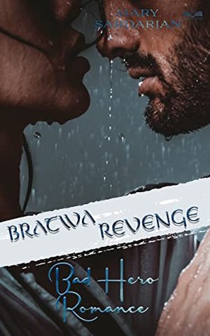Bratwa Revenge: Mafia Dark Romance (Bad Hero Romance 1)