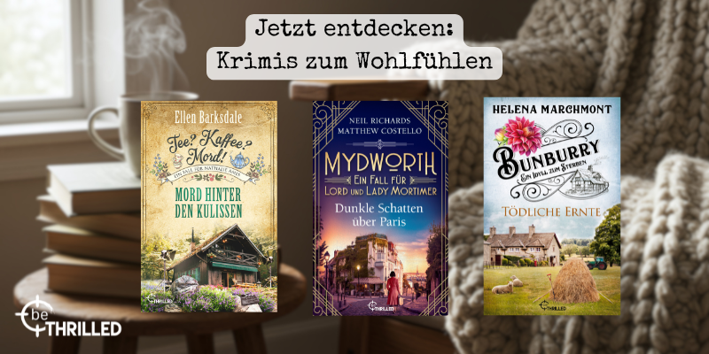 Jetzt entdecken: Krimis zum Wohlfühlen