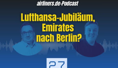 Luftfahrt-Podcast (27) - Lufthansa-Jubiläumsflieger, Emirates-Berlin-Vorstoß und eine neue MH370-Suche