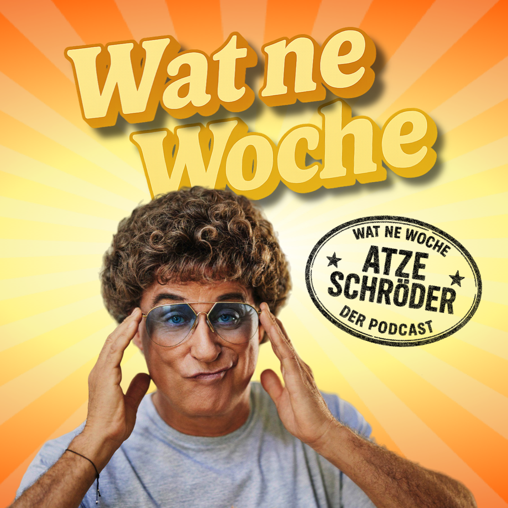 ATZE - Wat ne Woche: Der Podcast der Comedy-Legende Atze Schröder