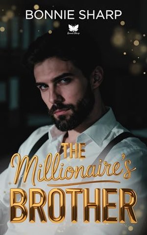 The Millionaire's Brother: Romantic Thrill