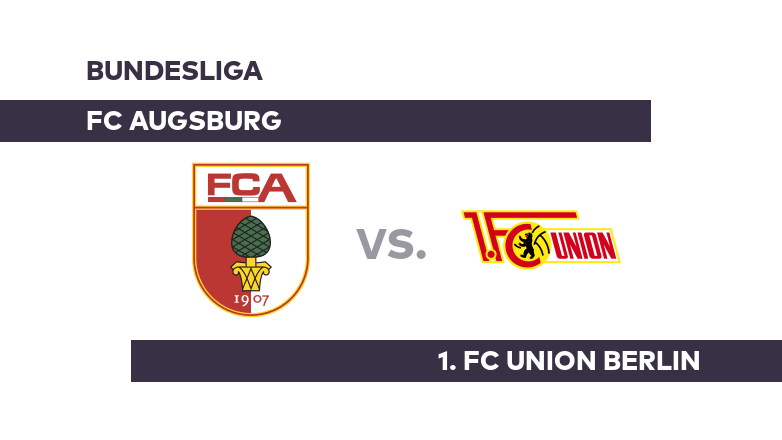 FC Augsburg - 1. FC Union Berlin: Gelingt Augsburg die Trendwende? - Bundesliga