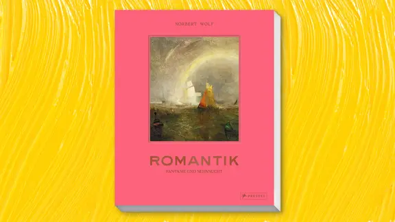 Cover, Norbert Wolf: Romantik - Fantasie und Sehnsucht | Prestel Verlag Cover, Norbert Wolf: Romantik - Fantasie und Sehnsucht