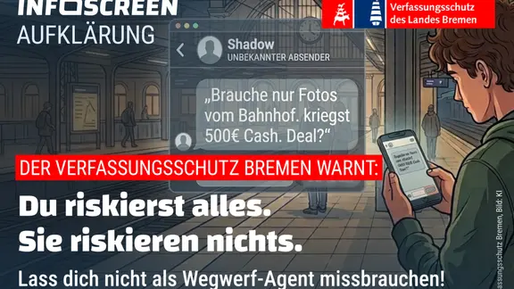 Kampagnenmotiv des Bremer Verfassungsschutzes: Warnung vor "Wegwerf-Agenten". | Die Senatorin für Inneres und Sport, Bremen Kampagnenmotiv des Bremer Verfassungsschutzes: Warnung vor "Wegwerf-Agenten".