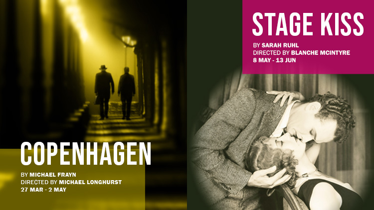 ALEX KINGSTON AND RICHARD SCHIFF STAR IN MICHAEL FRAYN’S COPENHAGEN AT HAMPSTEAD THEATRE PLUS THE UK PREMIERE OF SARAH RUHL’S STAGE KISS