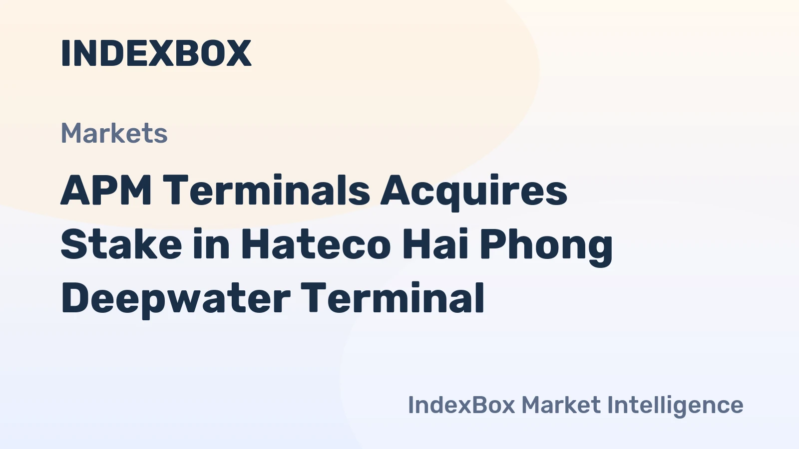 APM Terminals Invests in Vietnam's Hateco Hai Phong Deepwater Container Terminal - News and Statistics
