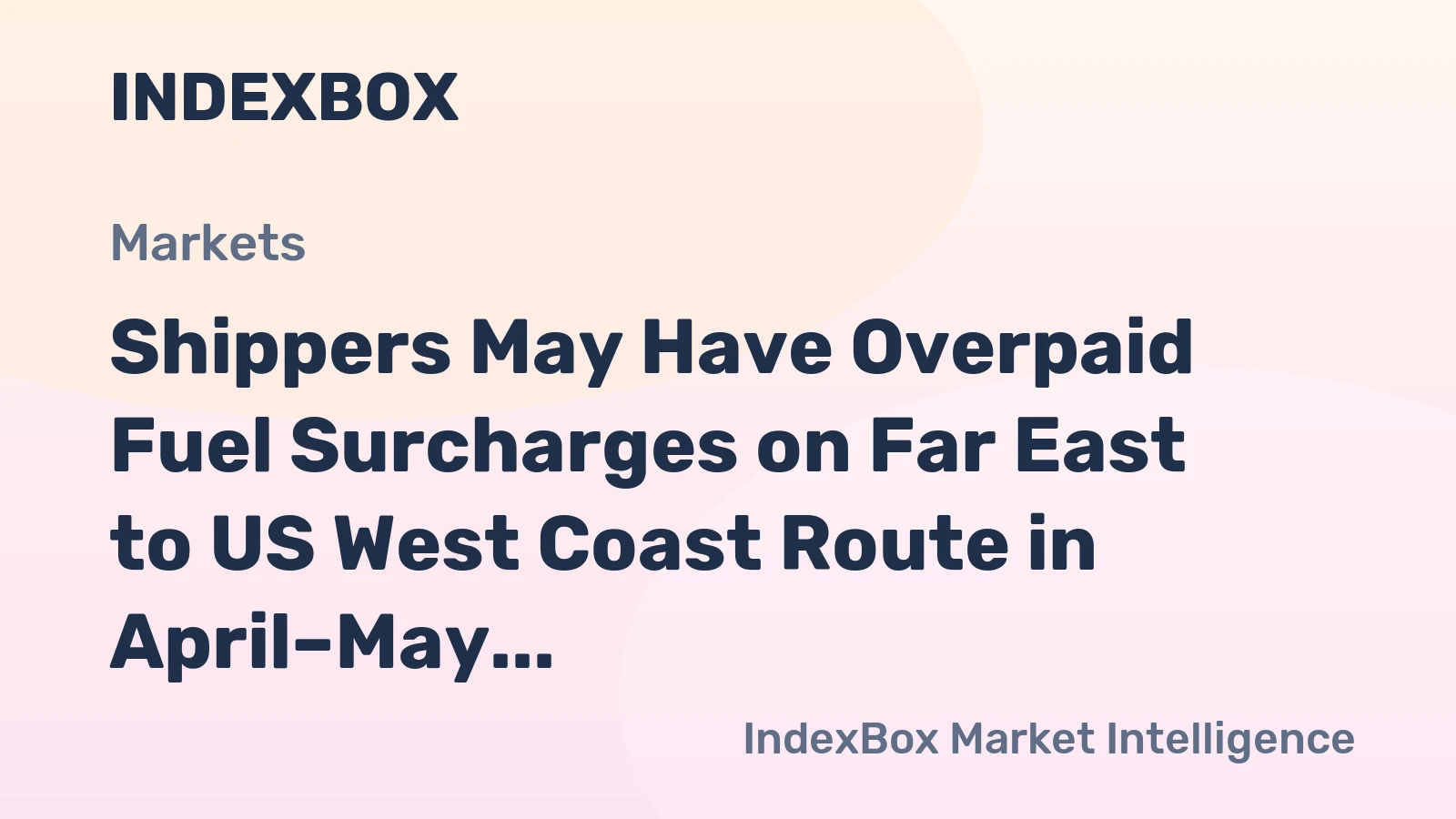 VesselBot Analysis Reveals Up to USD 475 per TEU Overpayment on Bunker Surcharges in Q2 2026 - News and Statistics