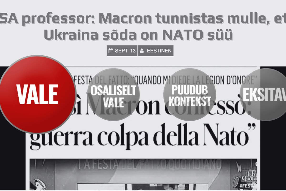 FAKTIKONTROLL | Kas Macron tunnistas, et NATO on vastutav Venemaa täiemahulise sissetungi eest Ukrainasse? Ei, USA majandusteadlane valetab