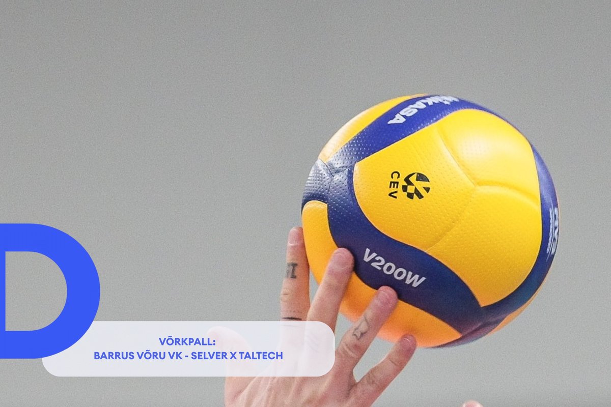 TÄISPIKKUSES | Vaata uuesti Barrus Võru VK - Selver x Taltech kohtumist! - Delfi Sport