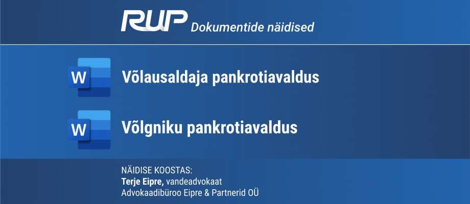 Uued dokumendinäidised: juriidilisest isikust võlgniku pankrotiavaldus ja võlausaldaja avaldus