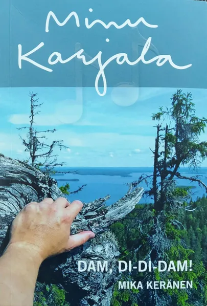 Mika Keräneni raamat «Minu Karjala. Dam, di-di-dam!».
