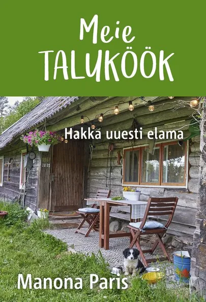 Manona Paris, «Meie taluköök. Hakka uuesti elama».