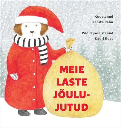 Jaanika Palm, «Meie laste jõulujutud».